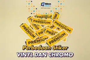 7 Perbedaan Stiker Vinyl dan Chromo, Mana yang Lebih Bagus?