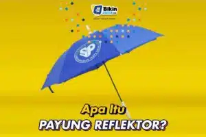 Apa Itu Payung Reflektor? Ini Fungsi, Ciri-Ciri, & Cara Kerjanya!